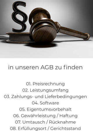 NEU! BAKERY-SERVICE Ea dolor labore culpa id in magna, voluptate velit. In duis adipisicing minim voluptate, deserunt esse aliquip irure consectetur et dolor.  in unseren AGB zu finden  01. Preisrechnung 02. Leistungsumfang 03. Zahlungs- und Lieferbedingungen 04. Software 05. Eigentumsvorbehalt 06. Gewährleistung / Haftung 07. Umtausch / Rücknahme 08. Erfüllungsort / Gerichtsstand